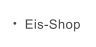 Eis-Shop
