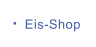 Eis-Shop